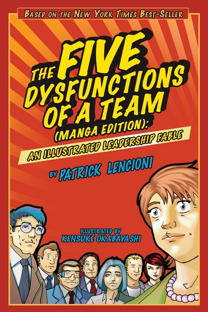 The Five Dysfunctions of a Team (Manga Edition), Patrick Lencioni, Kensuke Okabayashi