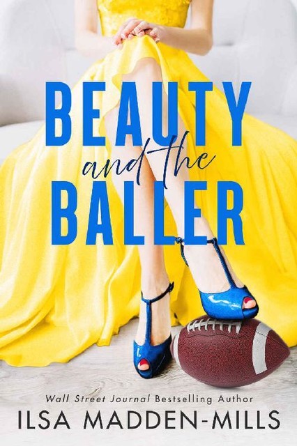 Beauty and the Baller, Ilsa Madden-Mills