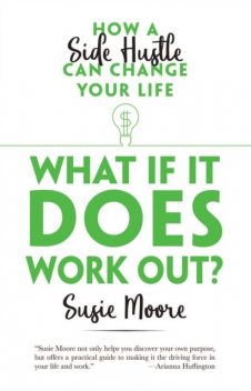 What If It Does Work Out, Susie Moore