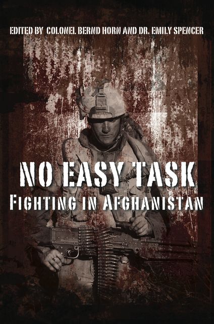 No Easy Task, Edited by Colonel Bernd Horn, Emily Spencer