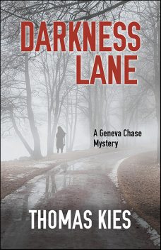 Darkness Lane, Thomas Kies