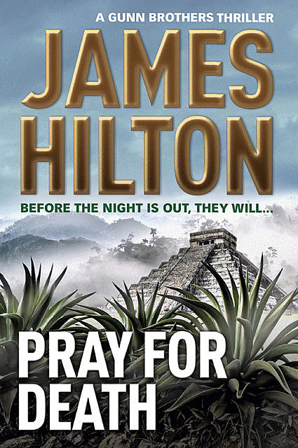 Pray for Death, James Hilton