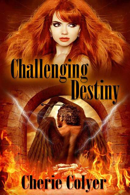 Challenging Destiny, Cherie Colyer