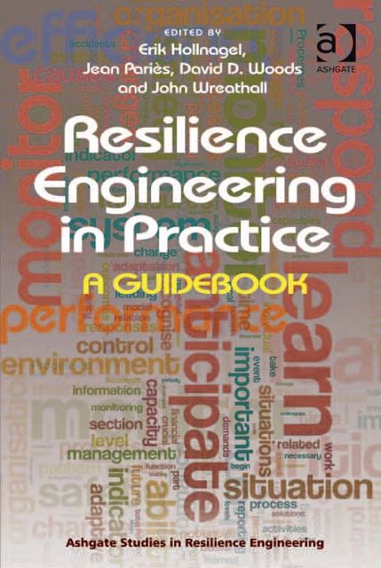 Resilience Engineering in Practice, Erik Hollnagel