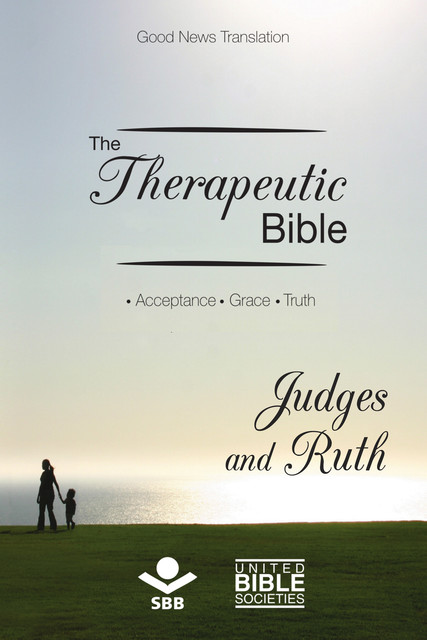 The Therapeutic Bible – Judges and Ruth, Sociedade Bíblica do Brasil