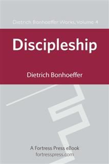 Discipleship DBW Vol 4, Dietrich Bonhoeffer