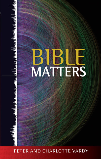 Bible Matters, Peter Vardy