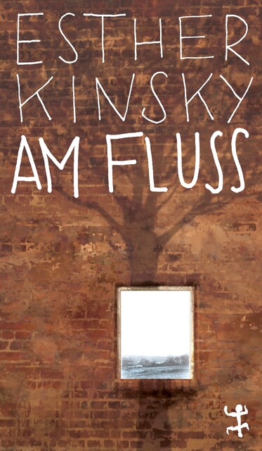 Am Fluß, Esther Kinsky
