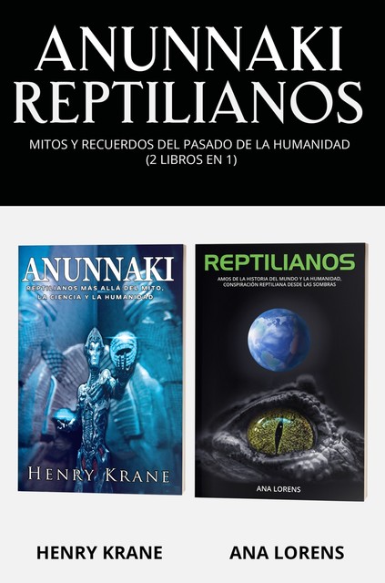 Anunnaki Reptilianos, Henry Krane, Ana Lorens