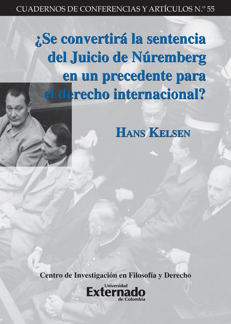 Se convertirá la sentencia del Juicio de Núremberg en un precedente para el derecho internacional, Hans Kelsen