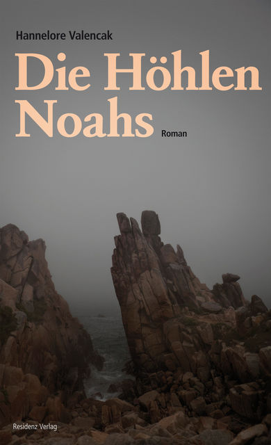 Die Höhlen Noahs, Hannelore Valencak