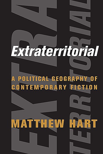 Extraterritorial, Matthew Hart