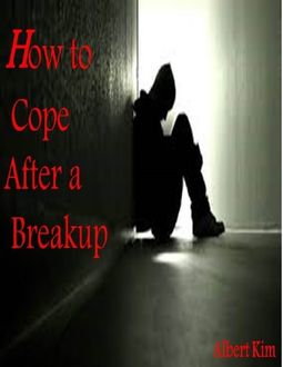 How to Cope after a Breakup, Albert Kim