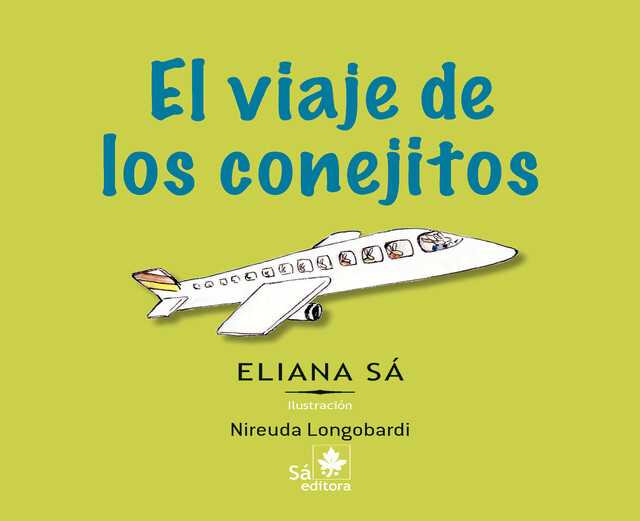 El viaje de los conejitos, Eliana Sá
