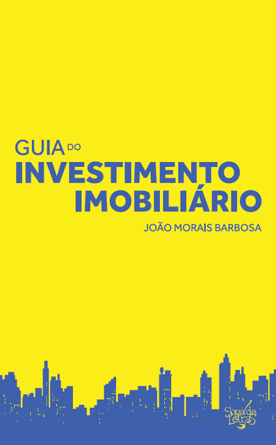 Guia do Investimento Imobiliário, João Morais Barbosa