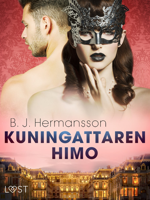 Kuningattaren himo – eroottinen novelli, B.J. Hermansson