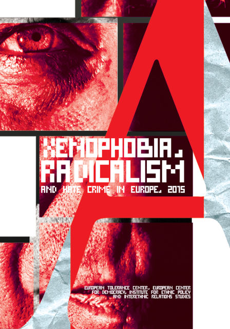 Xenophobia, radicalism and hate crime in Europe 2015, Анна Кастриота, Валерий Энгель, Ильдико Барна