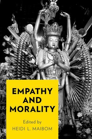 Empathy and Morality, Heidi L. Maibom