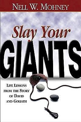 Slay Your Giants, Nell W. Mohney