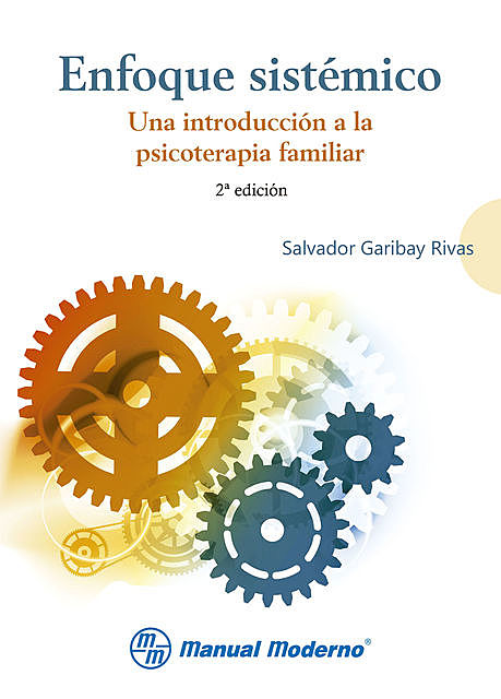 Enfoque sistémico, Salvador Garibay Rivas