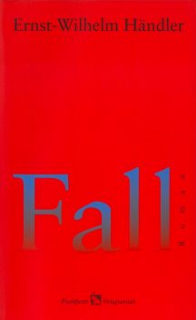 Fall, Ernst-Wilhelm Händler