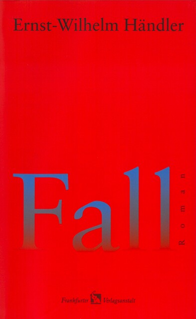 Fall, Ernst-Wilhelm Händler