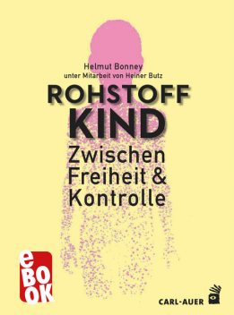 Rohstoff Kind, Helmut Bonney