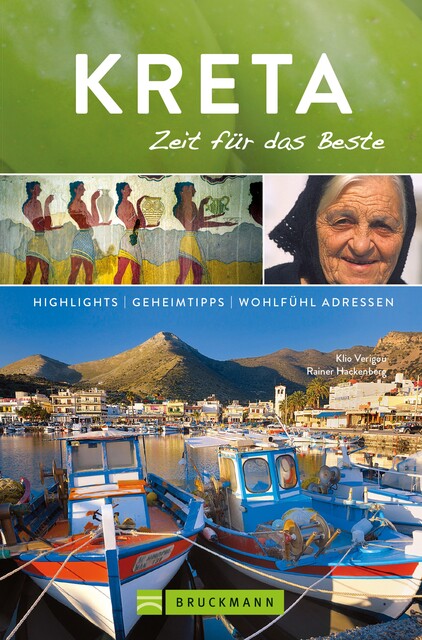 Bruckmann Reiseführer Kreta: Zeit für das Beste, Klio Verigou, Rainer Hackenberg