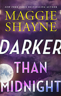 Darker Than Midnight, Maggie Shayne