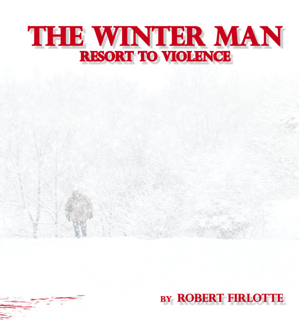 The Winter Man, Robert Firlotte