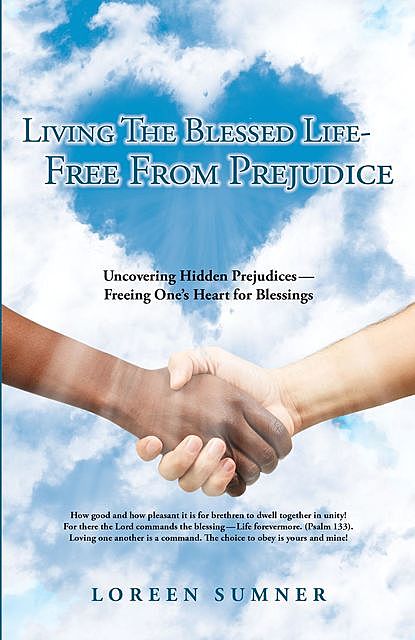 Living the Blessed Life-- Free from Prejudice, Loreen Sumner