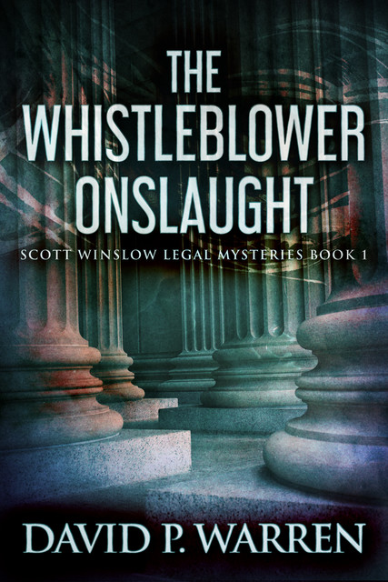 The Whistleblower Onslaught, David P. Warren