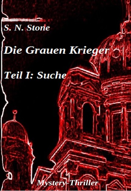 Die Grauen Krieger, S.N. Stone