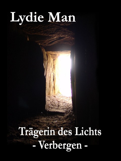 Trägerin des Lichts – Verbergen, Lydie Man
