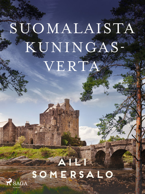 Suomalaista kuningasverta, Aili Somersalo