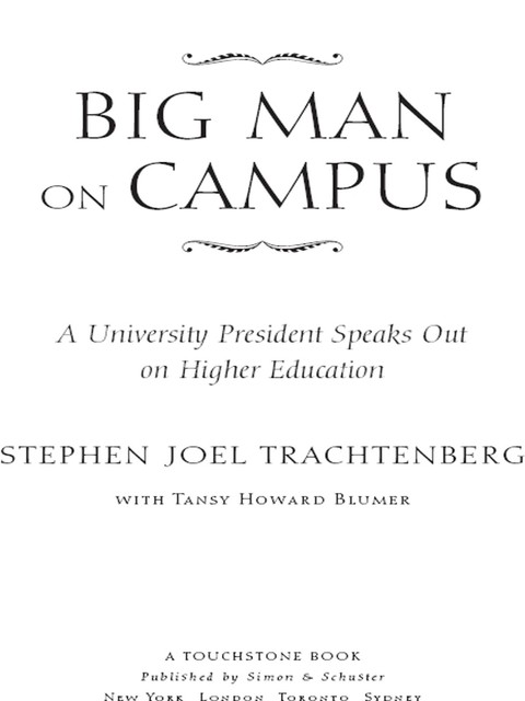 Big Man on Campus, Stephen Joel Trachtenberg