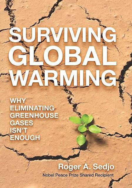 Surviving Global Warming, Roger A. Sedjo