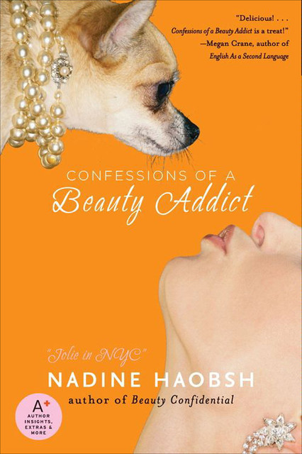 Confessions of a Beauty Addict, Nadine Haobsh