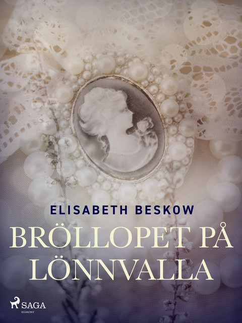 Bröllopet på Lönnvalla, Elisabeth Beskow