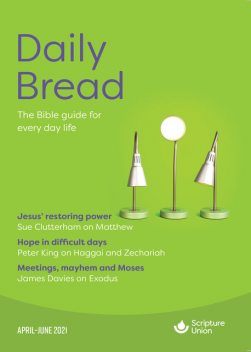 Daily Bread, James Davies, Peter Mead, John Grayston, Mike Archer, Tanya Ferdinandusz, Phil Winn, David Bracewell, Sue Clutterham