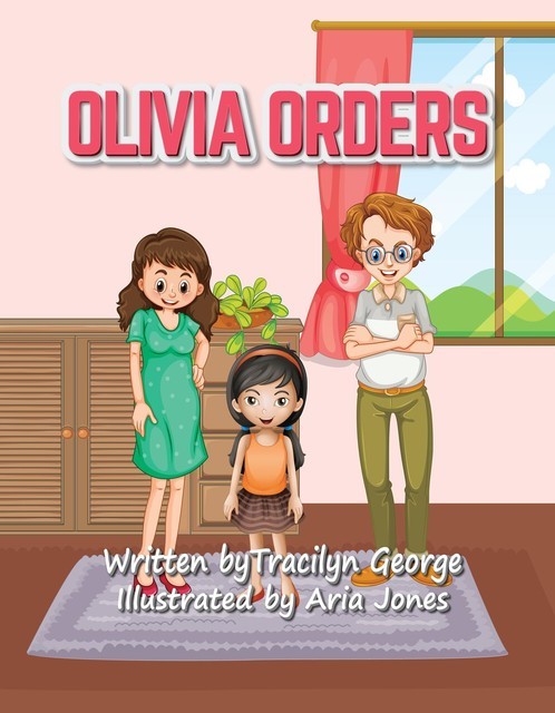 Olivia Orders, Tracilyn George