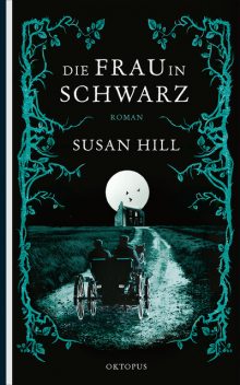 Die Frau in Schwarz, Susan Hill