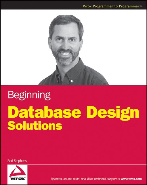 Beginning Database Design Solutions, Rod Stephens