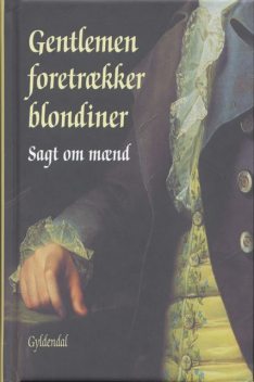 Gentlemen foretrækker blondiner, Peter Nielsen