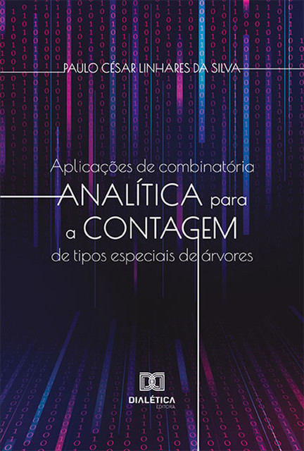 Aplicações de combinatória analítica para a contagem de tipos especiais de árvores, Paulo César Linhares da Silva