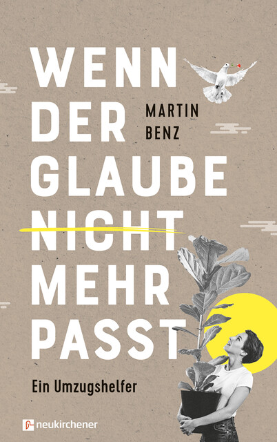 Wenn der Glaube nicht mehr passt, Martin Benz