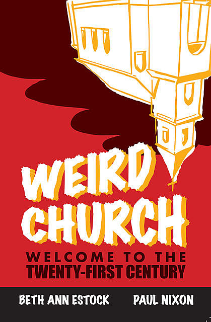 Weird Church, Paul Nixon, Beth Ann Estock