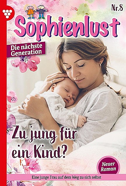 Sophienlust – Die nächste Generation 8 – Familienroman, Karina Kaiser