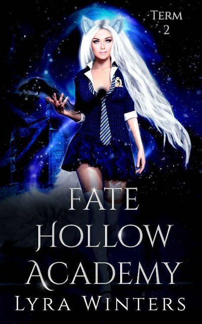 Fate Hollow Academy: Term 2, Lyra Winters