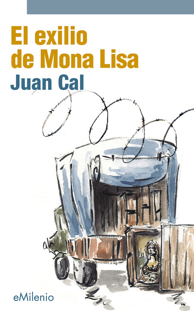 El exilio de Mona Lisa (epub), Juan Cal Sánchez
